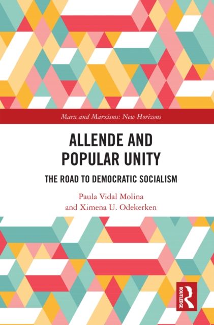 Forsidebilde av Allende and Popular Unity : The Road to Democratic Socialism