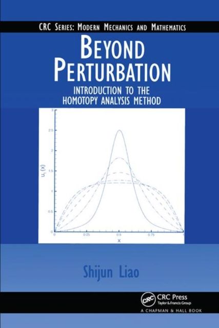 Beyond Perturbation : Introduction to the Homotopy Analysis Method