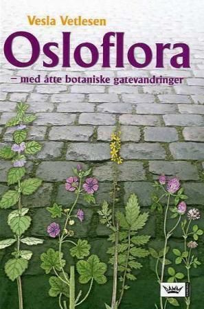 Osloflora : med åtte botaniske gatevandringer