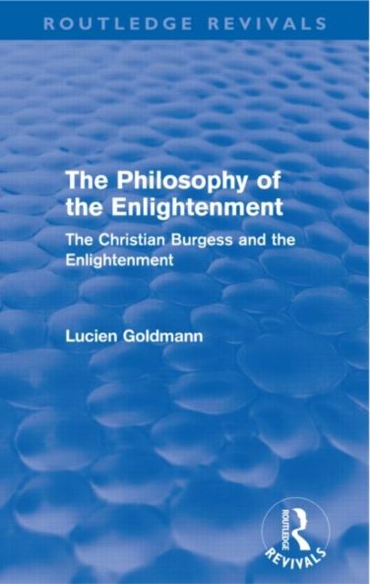 The Philosophy of the Enlightenment (Routledge Revivals) : The Christian Burgess and the Enlightenment