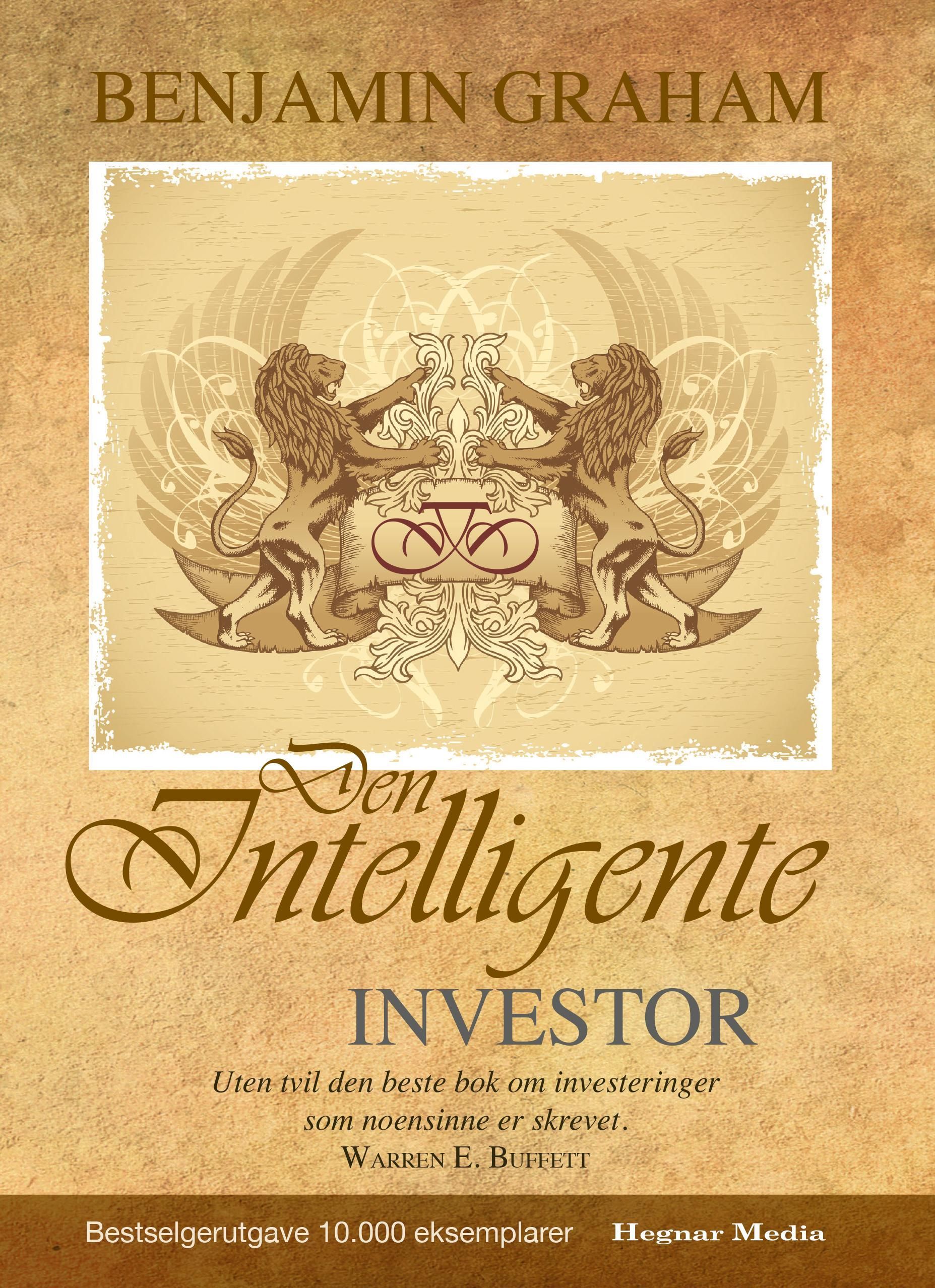 Forsidebilde av Den intelligente investor : det skoledannende bokverket om verdiinvestering