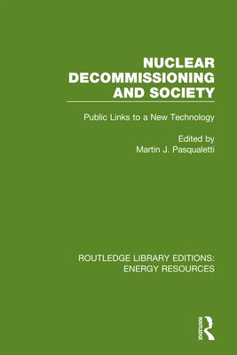Nuclear Decommissioning and Society : Public Links to a New Technology