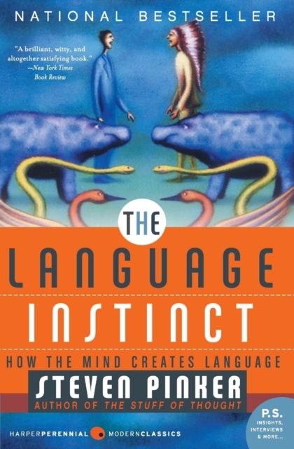 The Language Instinct : How the Mind Creates Language