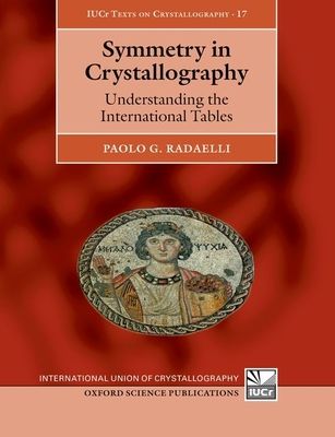 Symmetry in Crystallography : Understanding the International Tables