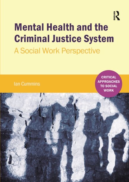 Mental Health and the Criminal Justice System : A Social Work Perspective