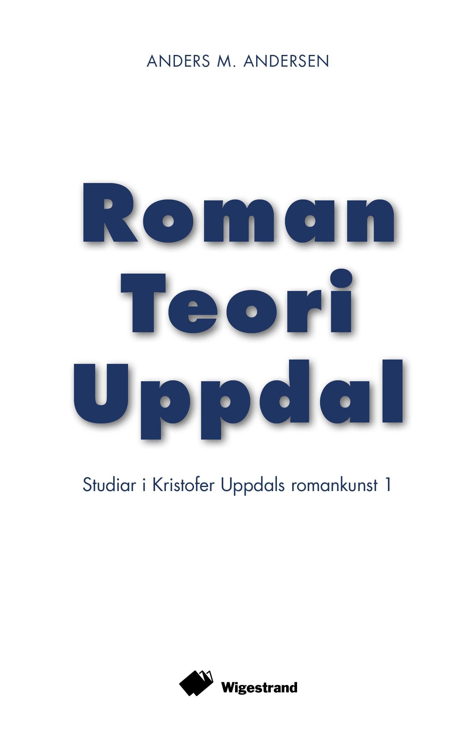 Roman teori Uppdal : studiar i Kristofer Uppdals romankunst. 1