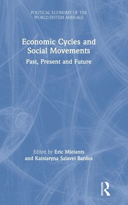Economic Cycles and Social Movements : Past, Present and Future