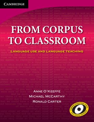 From Corpus to Classroom : Language Use and Language Teaching