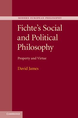 Fichte's Social and Political Philosophy : Property and Virtue