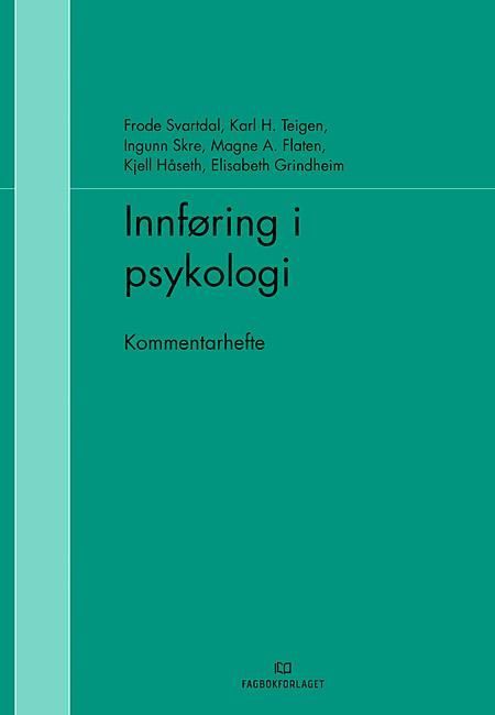 Innføring i psykologi : kommentarhefte