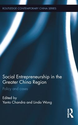 Social Entrepreneurship in the Greater China Region : Policy and Cases