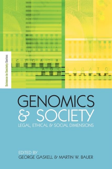 Genomics and Society : Legal, Ethical and Social Dimensions
