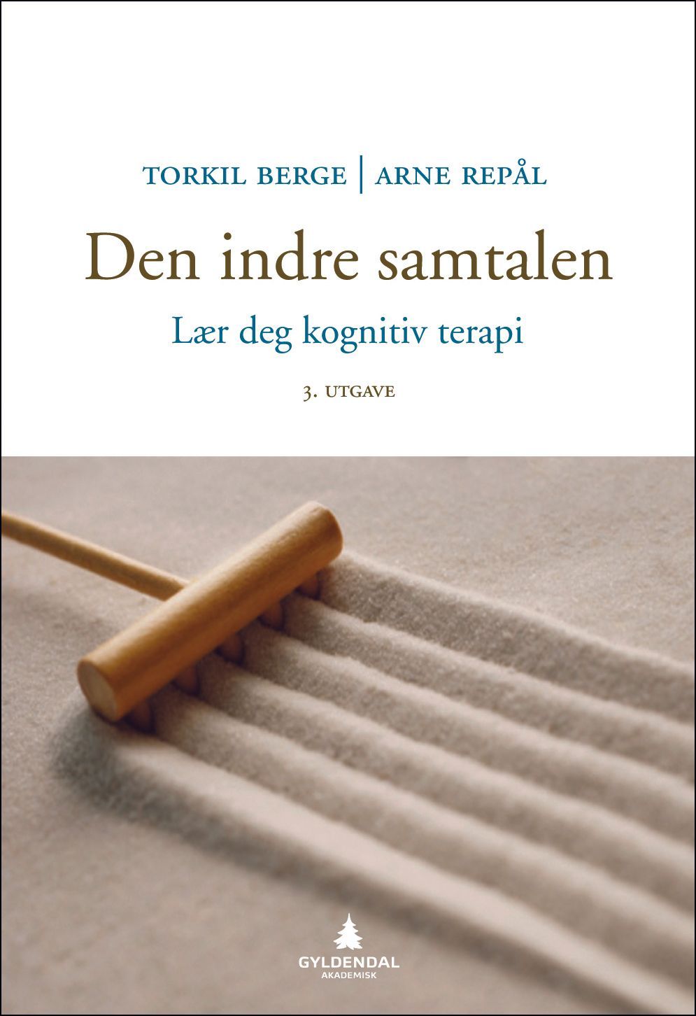 Den indre samtalen : lær deg kognitiv terapi