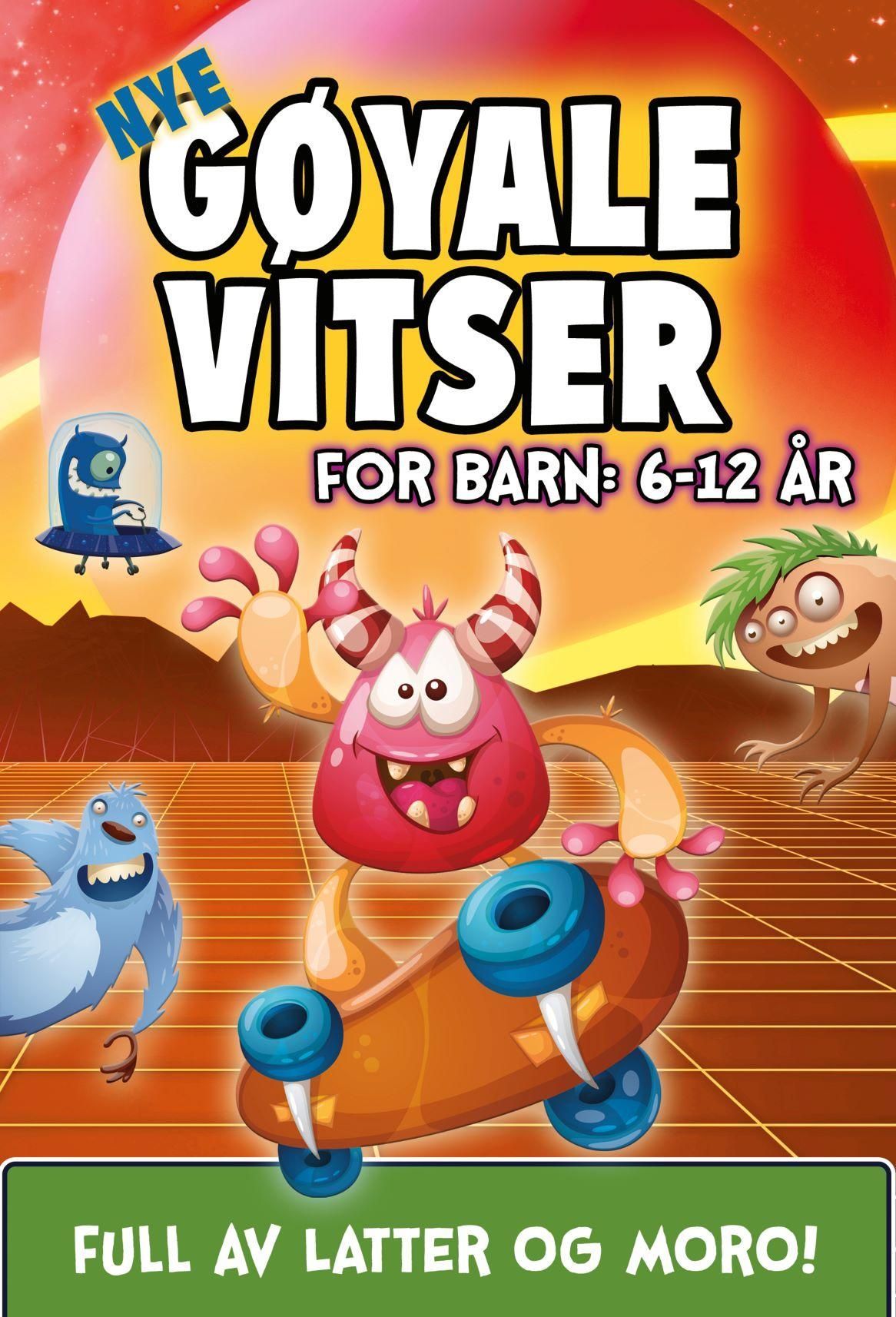 Nye gøyale vitser : for barn: 6-12 år