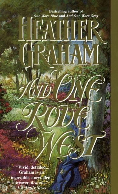 And One Rode West : A Novel