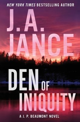 Den of Iniquity : A J. P. Beaumont Novel