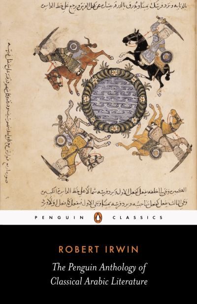 The Penguin anthology of classical Arabic literature