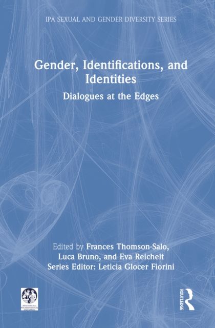 Gender, Identifications, and Identities : Dialogues at the Edges