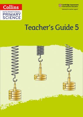 International Primary Science Teacher's Guide: Stage 5