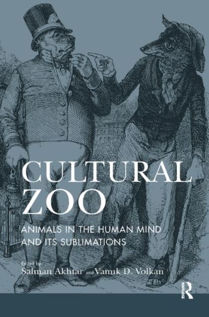 Cultural Zoo : Animals in the Human Mind and its Sublimation