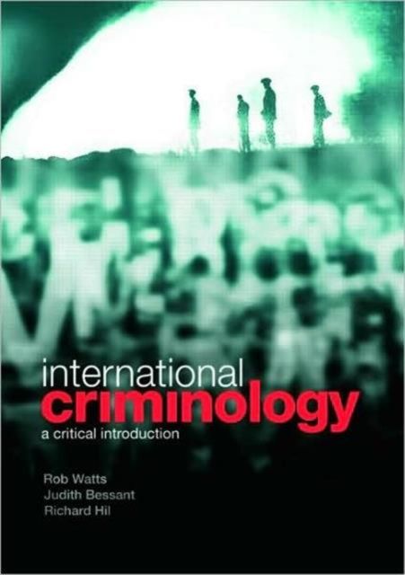 International Criminology : A Critical Introduction