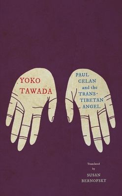 Paul Celan and the Trans-Tibetan angel