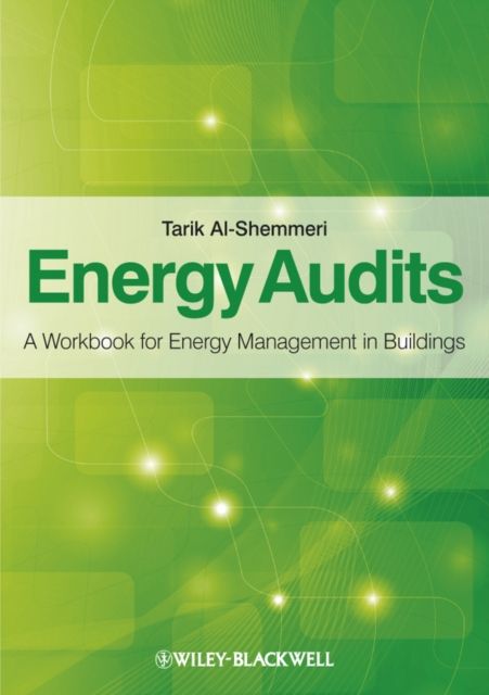 Energy Audits : A Workbook for Energy Management in Buildings