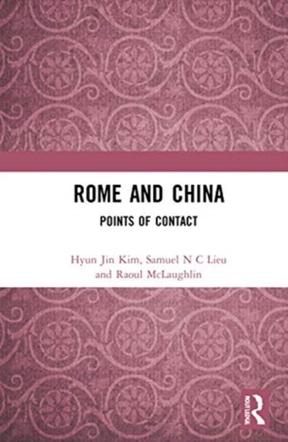 Rome and China : Points of Contact