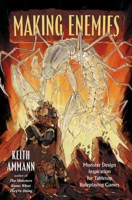Making Enemies : Monster Design Inspiration for Tabletop Roleplaying Games