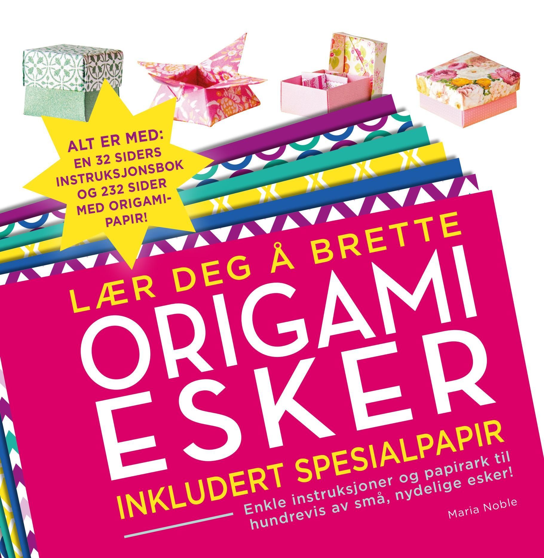 Lær deg å brette origamiesker : inkludert spesialpapir