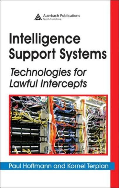 Intelligence Support Systems : Technologies for Lawful Intercepts