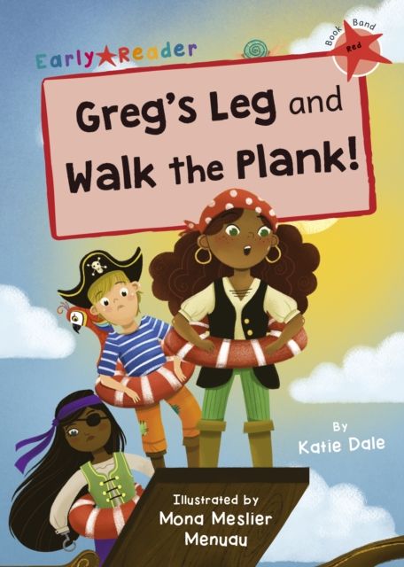 Greg's Leg and Walk the Plank! : (Red Early Reader)