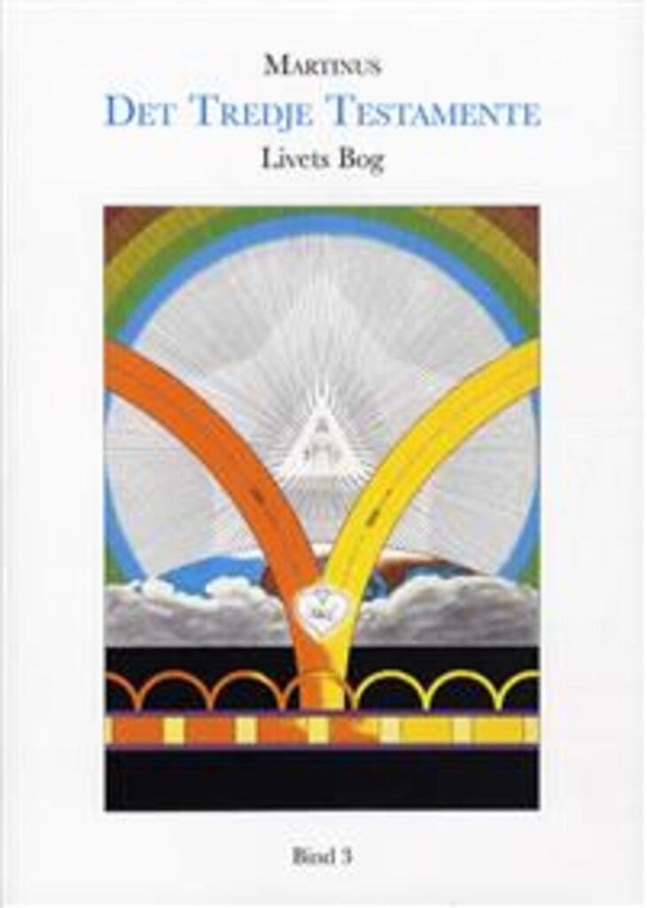 Det tredje testamente : livets bog (bind 3)