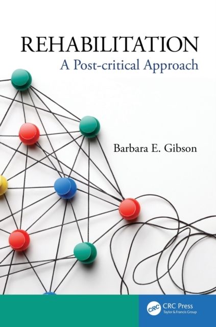 Rehabilitation : A Post-critical Approach