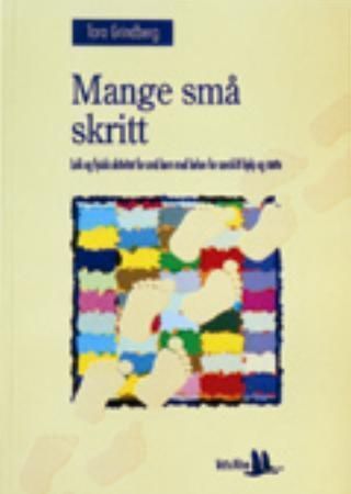 Mange små skritt : leik og fysisk aktivitet for små barn med behov for særskilt hjelp og støtte