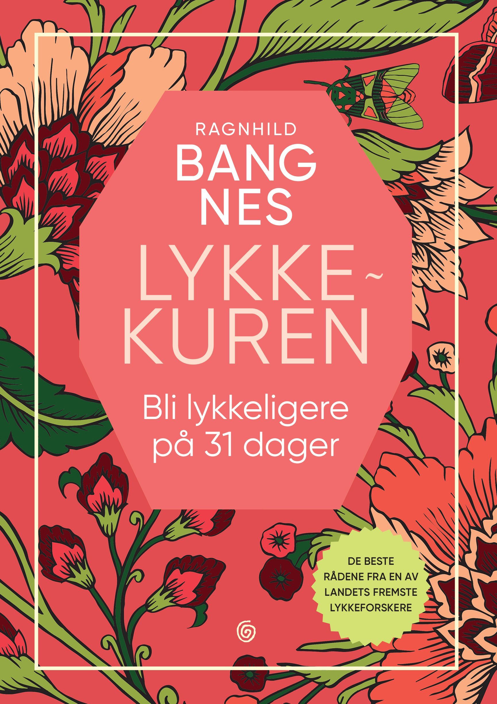 Lykkekuren : bli lykkeligere på 31 dager