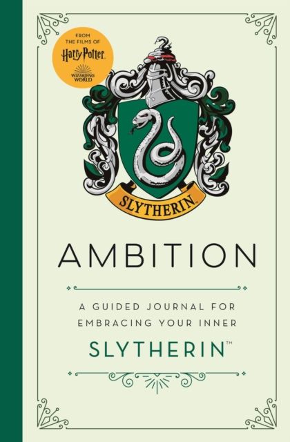 Ambition : a guided journal for embracing your inner Slytherin