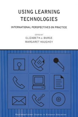 Using Learning Technologies : International Perspectives on Practice