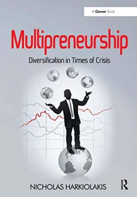 Multipreneurship : Diversification in Times of Crisis