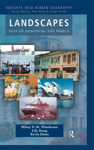 Landscapes : Ways of Imagining the World