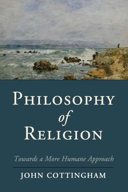 Philosophy of Religion : Towards a More Humane Approach