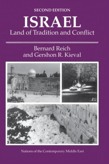 Israel : Land Of Tradition And Conflict, Second Edition