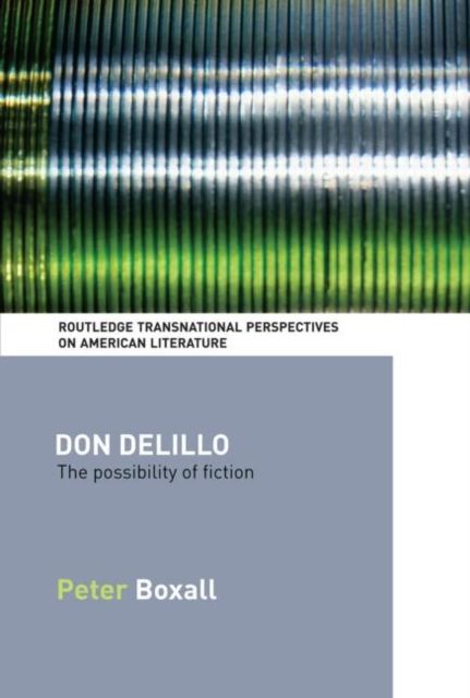 Don DeLillo : The Possibility of Fiction