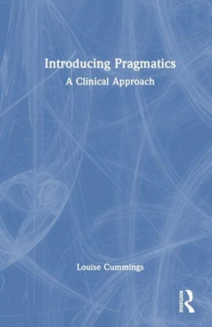 Introducing Pragmatics : A Clinical Approach