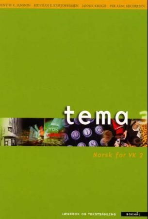 Tema 3 : lærebok og tekstsamling : norsk for VK2