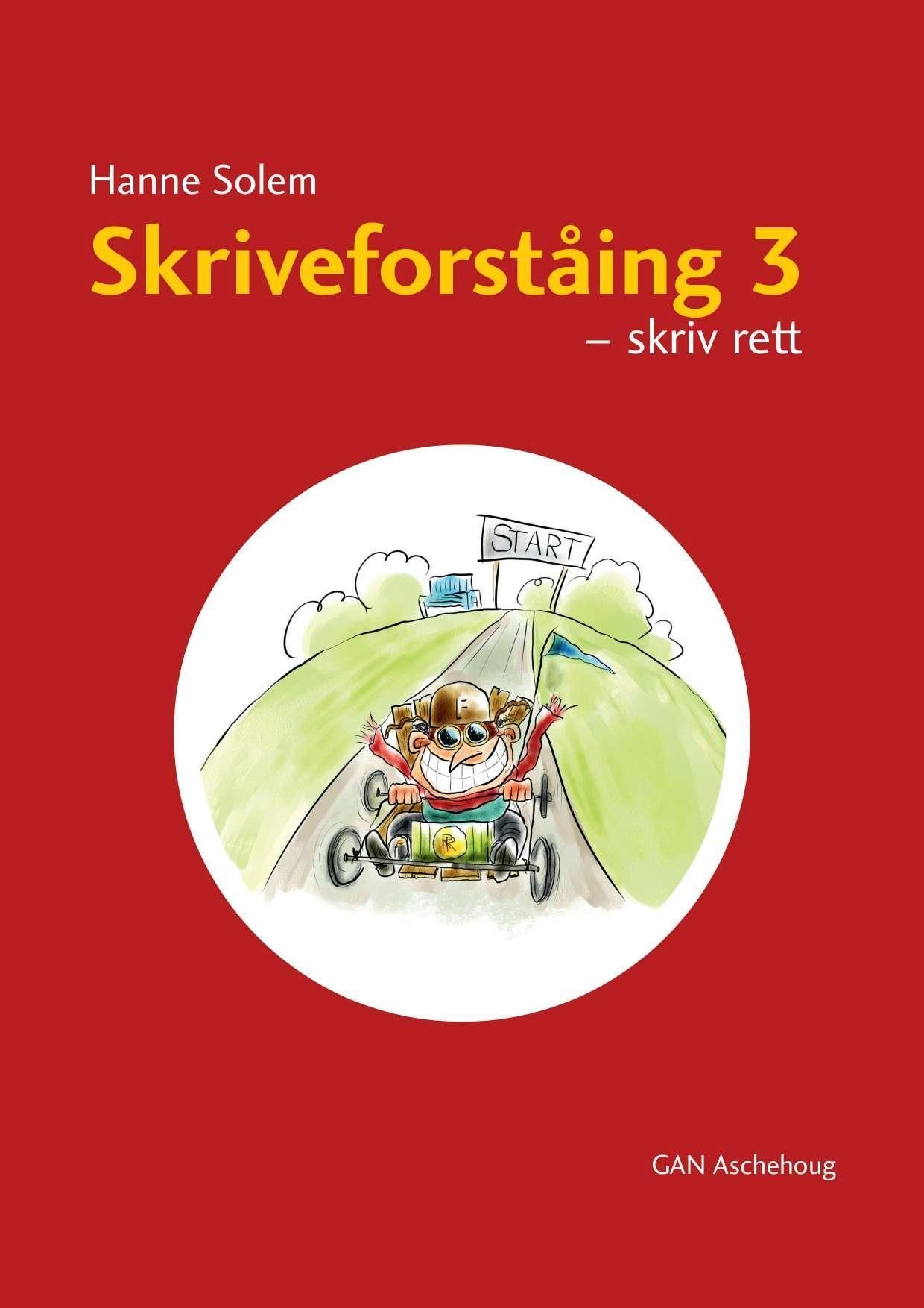 Skriveforståing 3 : skriv rett
