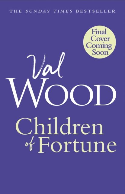 Forsidebilde av Children of Fortune : A powerful new family saga from the Sunday Times bestselling author