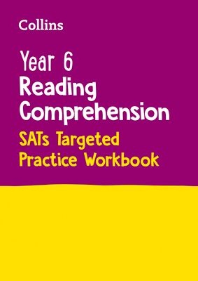 Year 6 Reading Comprehension SATs Targeted Practice Workbook : For the 2025 Tests