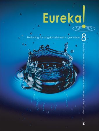 Eureka! 8 : naturfag for ungdomssteget. Grunnbok