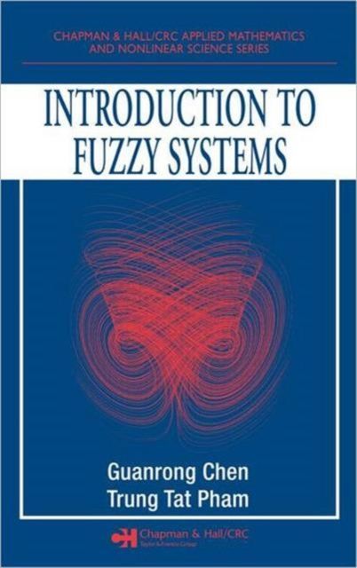 Introduction to Fuzzy Systems